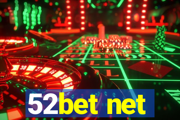 52bet net